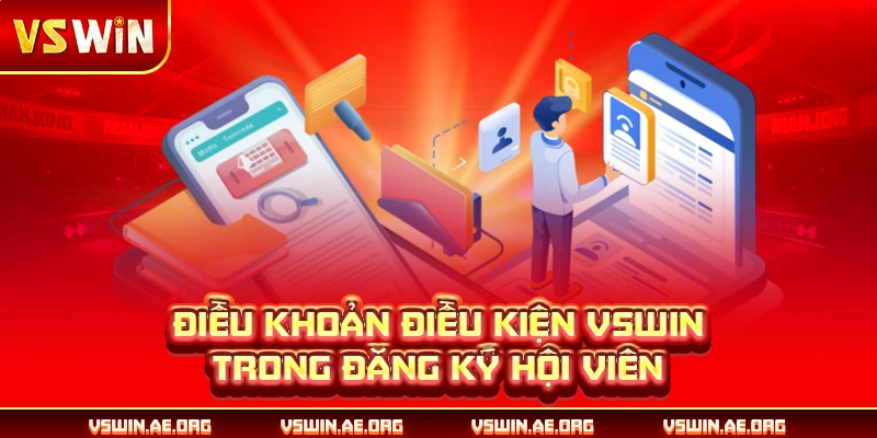 Điều khoản điều kiện VSWIN trong đăng ký hội viên