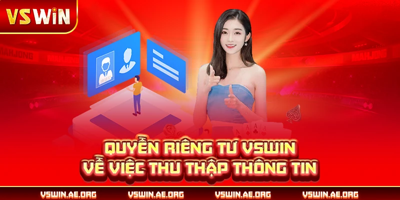 Quyền riêng tư VSWIN về việc thu thập thông tin